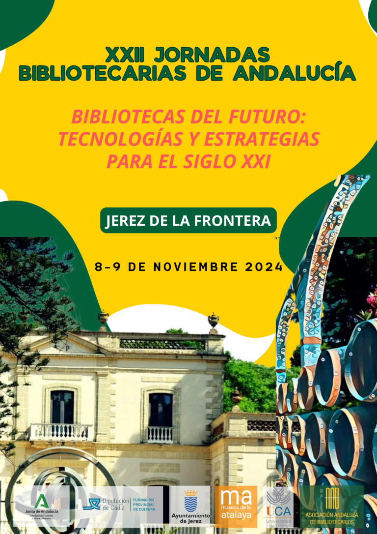 XXII Jornadas Bibliotecarias de Andalucía – Bibliotecas del futuro: tecnologías y estrategias para el Siglo XXI
